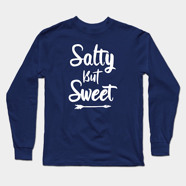 Quite Salty But Sweet Long Sleeve T-Shirt by notami